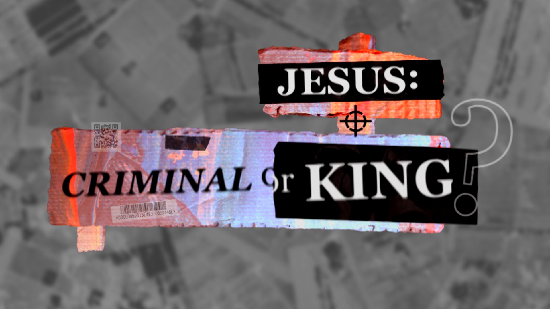 Jesus: Criminal or King